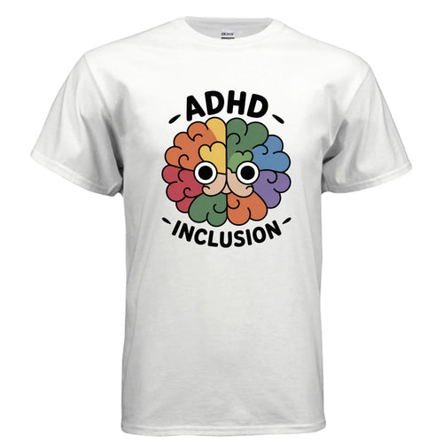 ADHD Inclusion Shirt – For Parents, Advocates & Neurodiversity Warriors