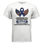 Langerhans Cell Histiocytosis Awareness Shirt – LCH Warriors Never Fight Alone