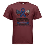 Langerhans Cell Histiocytosis Awareness Shirt – LCH Warriors Never Fight Alone