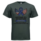 Langerhans Cell Histiocytosis Awareness Shirt – LCH Warriors Never Fight Alone