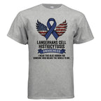 Langerhans Cell Histiocytosis Awareness Shirt – LCH Warriors Never Fight Alone