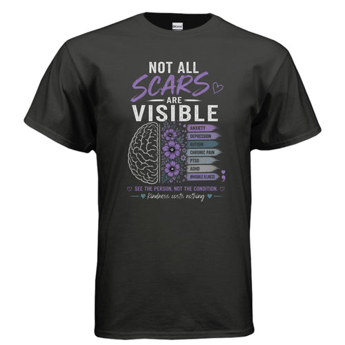 Not All Scars Are Visible Shirt – Honor the Wounds You Can't See