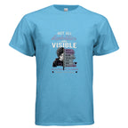 Not All Disabilities Are Visible Shirt – See the Whole Person