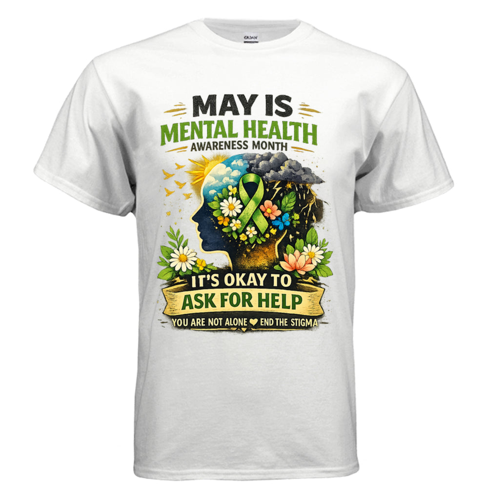Mental Health Awareness Month Shirt – It's Okay to Ask for Help