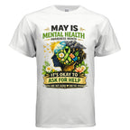 Mental Health Awareness Month Shirt – It's Okay to Ask for Help