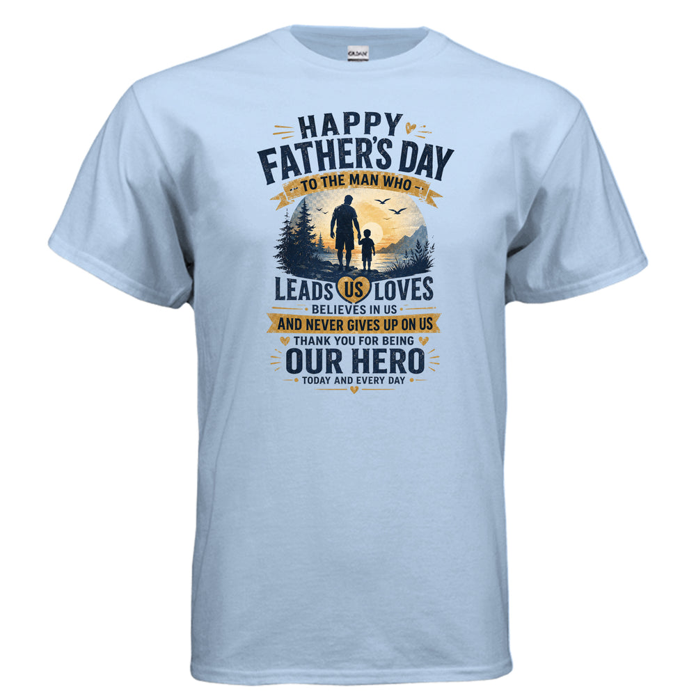 Happy Father’s Day Shirt – Celebrating the Man Who Will Always Be Your Hero