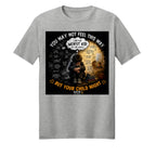 ADHD Parent Shirt – You May Not Feel This Way, But Your Child Might
