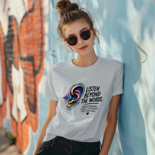 Listen Beyond the Words | ADHD Awareness T-Shirt